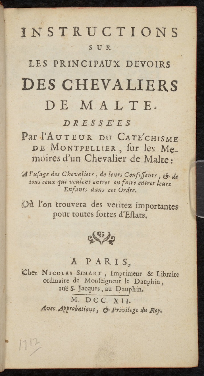 Pouget, François-Aimé. Instructions sur les principaux devoirs des chevaliers de Malte.  Paris: Nicolas Simart, 1712.