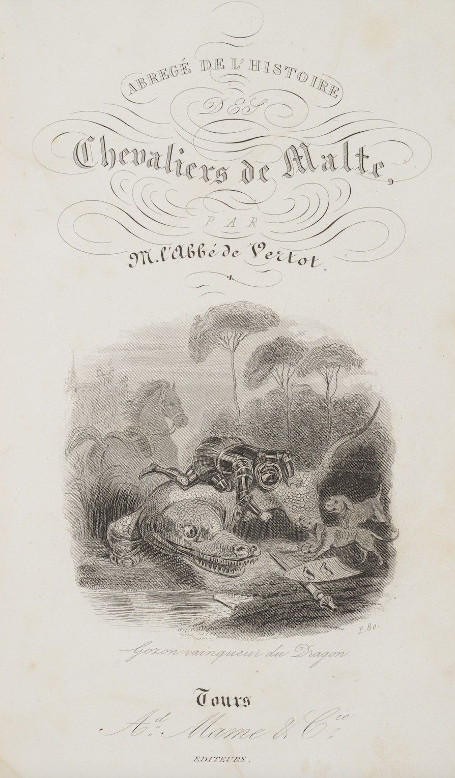 Vertot, Réne Aubert de. Abregé de l’histoire del chevaliers de Malte. Tours, France: Mame et Cie, 1858.