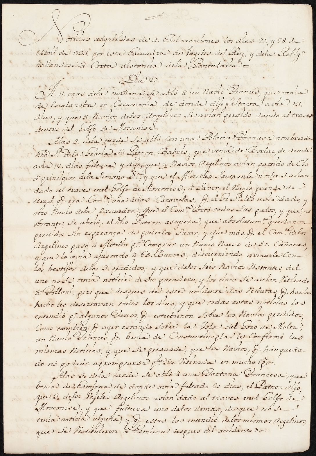 Noticias adquiridas de 4. embarcaciones los dias 27., y 28. de Abril de 1733.<br>Mediterranean Sea, 1733 April 27-28